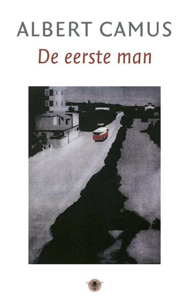 De eerste man - Albert Camus (ISBN 9789023414810)