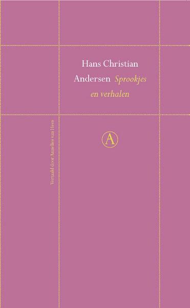 Sprookjes en verhalen - Hans Christian Andersen (ISBN 9789025368364)