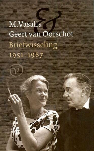 Briefwisseling 1951-1987 - M. Vasalis, Geert van Oorschot (ISBN 9789028241503)