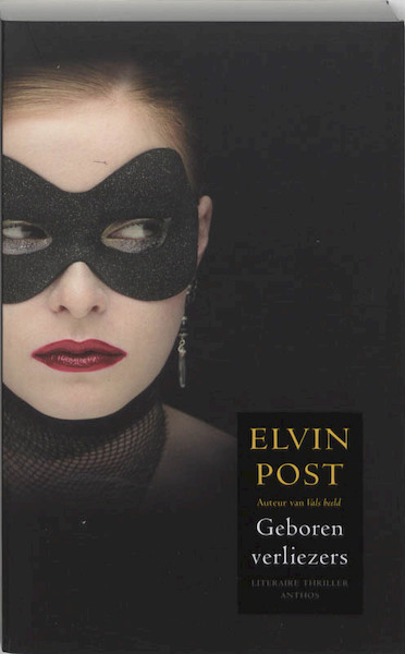Geboren verliezers - Elvin Post (ISBN 9789041411334)