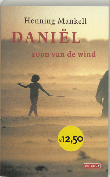 Daniel, zoon van de wind - Henning Mankell (ISBN 9789044504538)