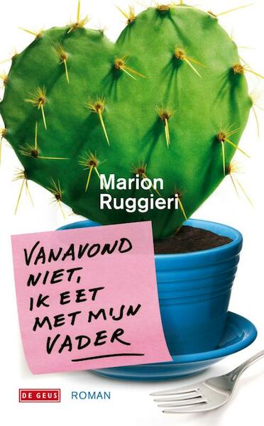 Vanavond niet, ik eet met mijn vader - Marion Ruggieri (ISBN 9789044514490)