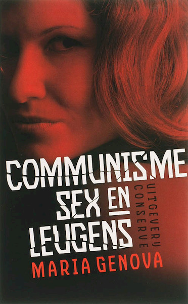Communisme, sex en leugens - Maria Genova (ISBN 9789054292395)