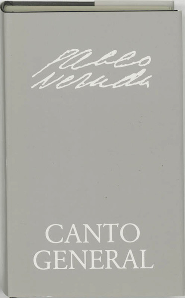 Canta general - Neruda (ISBN 9789064170867)