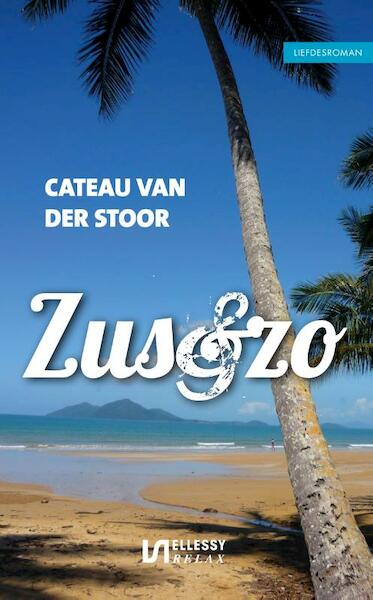 Zus & zo - Cateau van der Stoor (ISBN 9789086601714)