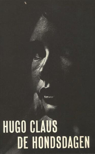 De Hondsdagen - Hugo Claus (ISBN 9789023466123)