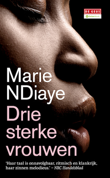 Drie sterke vrouwen - Marie NDiaye (ISBN 9789044528190)