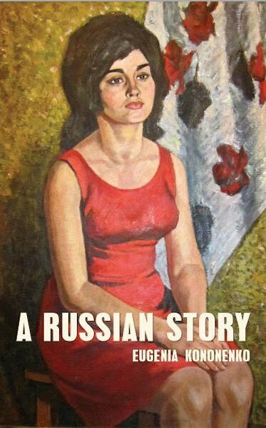 A Russian Story - Eugenia Kononenko (ISBN 9781783840113)