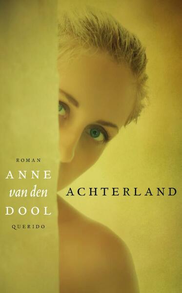 Achterland - Anne van den Dool (ISBN 9789021454986)