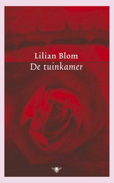 De tuinkamer - Lilian Blom (ISBN 9789023425328)