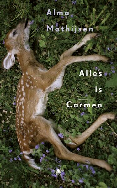 Alles is Carmen - Alma Mathijsen (ISBN 9789023465195)