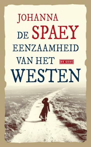 De eenzaamheid van het Westen - Johanna Spaey (ISBN 9789044513165)