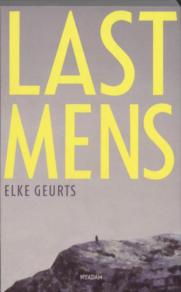 Lastmens - Elke Geurts (ISBN 9789046806807)