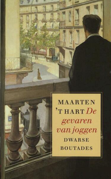 De gevaren van joggen - Maarten 't Hart (ISBN 9789029576710)