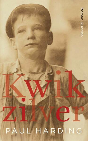 Kwikzilver - Paul Harding (ISBN 9789021438184)