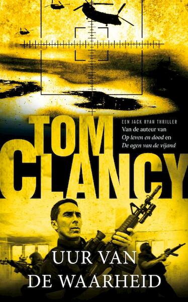 Uur van de waarheid - Tom Clancy (ISBN 9789044963090)