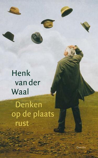 Denken op de plaats rust - Henk van der Waal (ISBN 9789021442143)