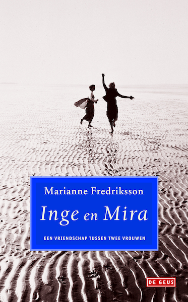 Inge en Mira - Marianne Fredriksson (ISBN 9789044525601)