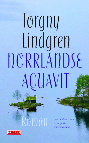 Norrlandse aquavit - Torgny Lindgren (ISBN 9789044530490)