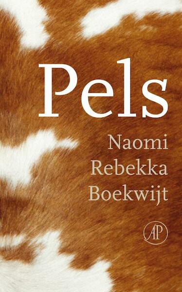 Pels - Naomi Rebekka Boekwijt (ISBN 9789029587426)