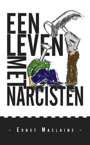 Een leven met narcisten - Ernst Maclaine (ISBN 9789462066304)