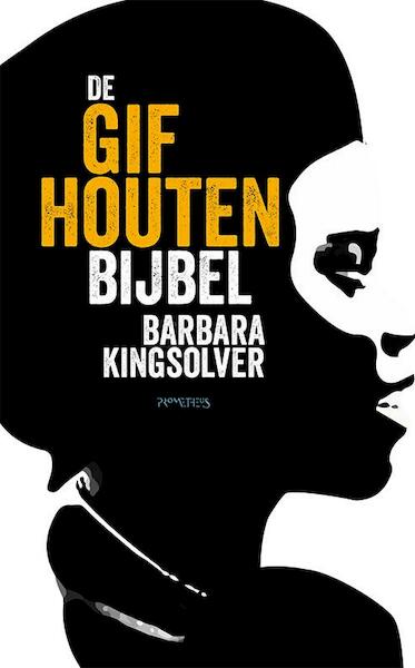 De gifhouten bijbel - Barbara Kingsolver (ISBN 9789044627145)