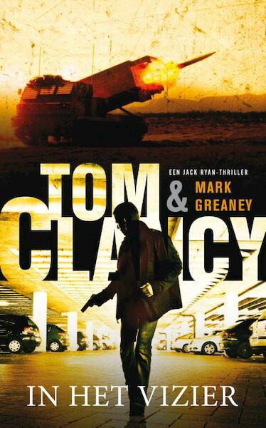 In het vizier - Tom Clancy, Mark Greaney (ISBN 9789400505483)
