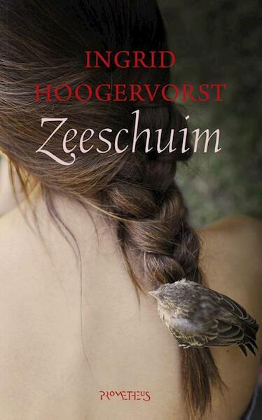 Zeeschuim - Ingrid Hoogervorst (ISBN 9789044629828)