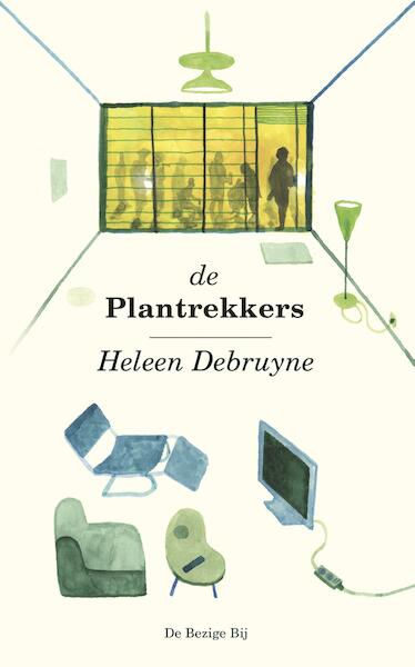 De plantrekkers - Heleen Debruyne (ISBN 9789023496984)