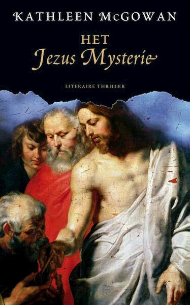 Het Jezus Mysterie - Kathleen McGowan (ISBN 9789022999882)