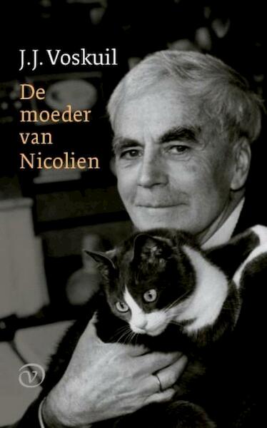 De moeder van Nicolien - J.J. Voskuil (ISBN 9789028240933)