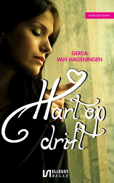 Hart op drift - Gerda van Wageningen (ISBN 9789086601486)
