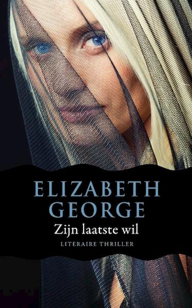 Zijn laatste wil - Elizabeth George (ISBN 9789400501515)