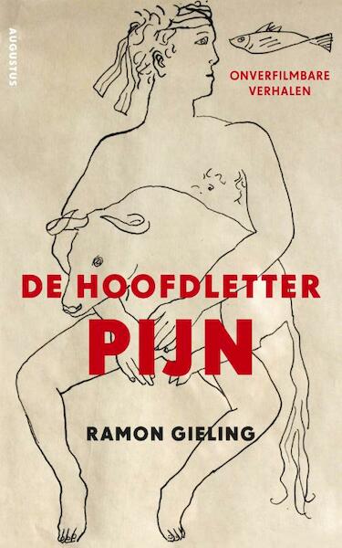 De hoofdletter pijn - Ramon Gieling (ISBN 9789045704876)