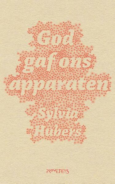 God gaf ons apparaten - Sylvia Hubers (ISBN 9789044619843)