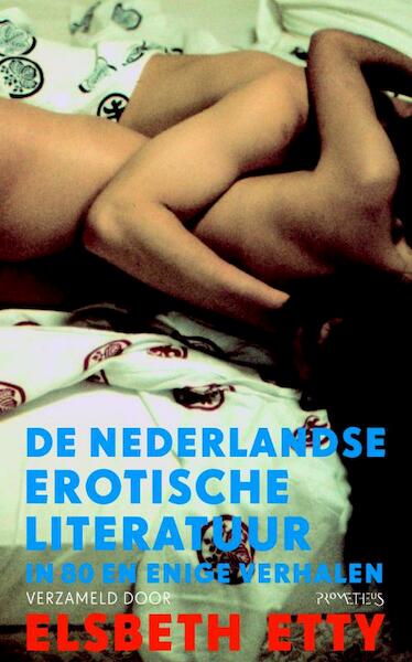 Nederlandse erotische literatuur - (ISBN 9789044616798)