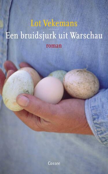 Een bruidsjurk uit Warschau - Lot Vekemans (ISBN 9789059363410)