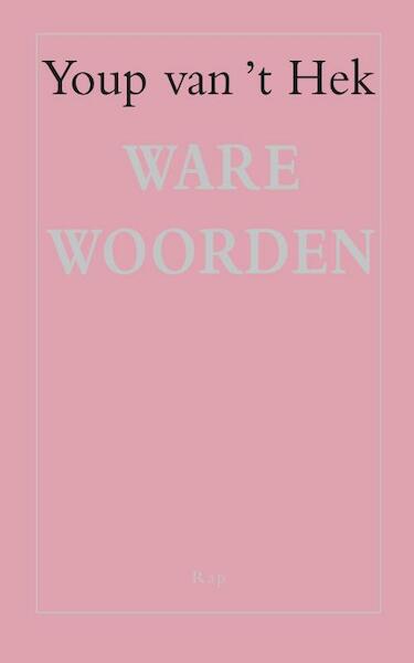 Ware woorden - Youp van 't Hek (ISBN 9789060059340)