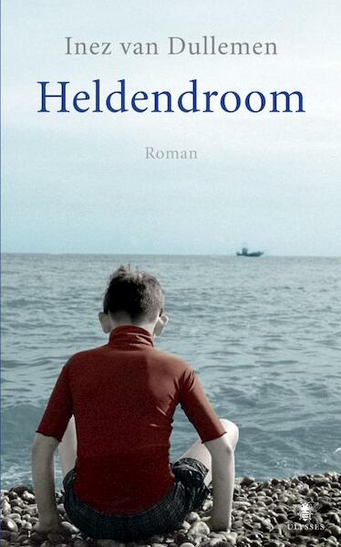 Heldendroom - Inez van Dullemen (ISBN 9789023442738)