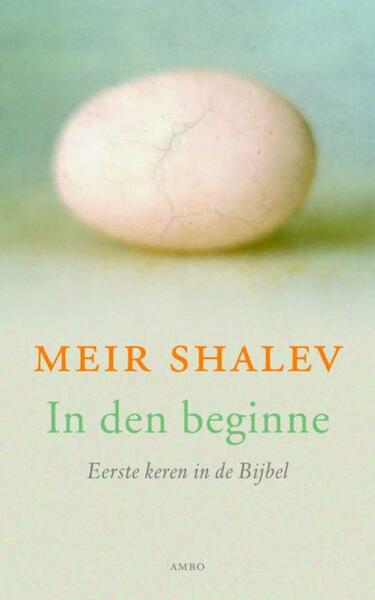 In den beginne - Meir Shalev (ISBN 9789026324857)