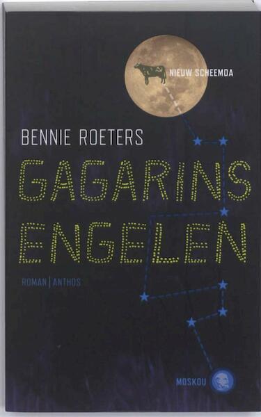 Gagarins engelen - Bennie Roeters (ISBN 9789041416056)