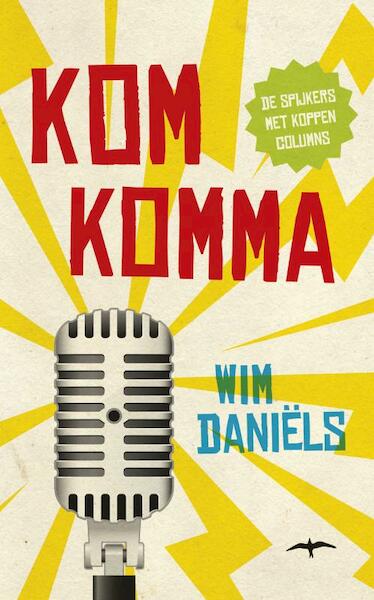 Komkomma - Wim Daniëls (ISBN 9789400403444)