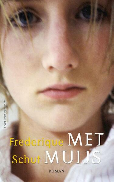 Met Muijs - Frederique Schut (ISBN 9789025439644)