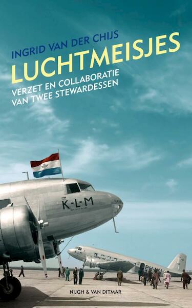 Luchtmeisjes - Ingrid van der Chijs (ISBN 9789038895109)