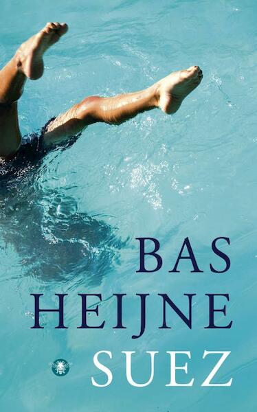 Suez - Bas Heijne (ISBN 9789023467496)