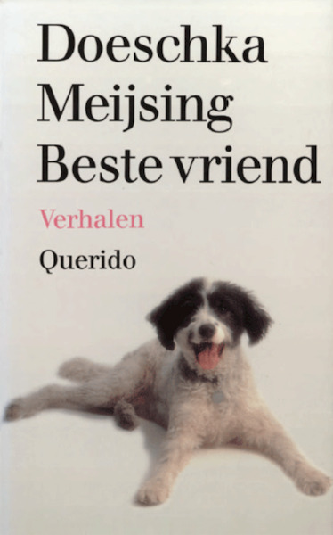 Beste vriend - Doeschka Meijsing (ISBN 9789021442907)