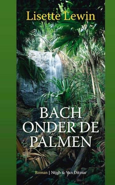 Bach onder de palmen - Lisette Lewin (ISBN 9789038895345)