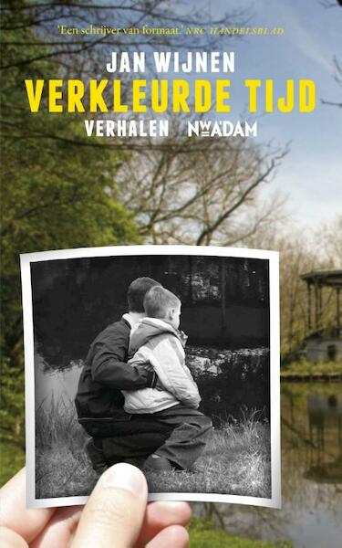 Verkleurde tijd - Jan Wijnen (ISBN 9789046814642)