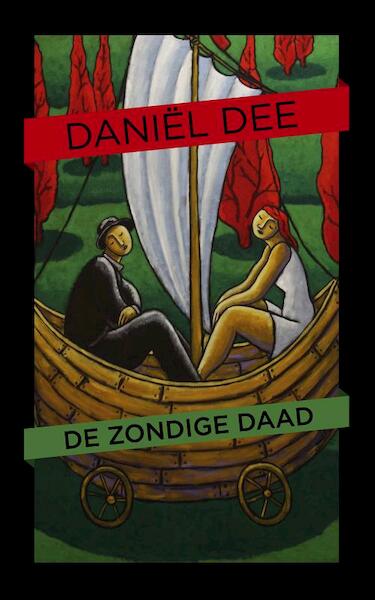 De zondige daad - Daniel Dee (ISBN 9789054522706)