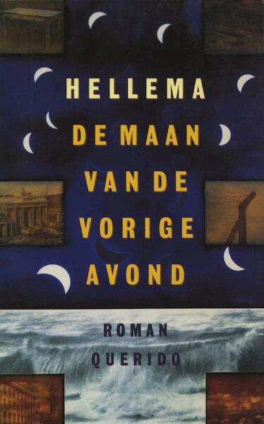 De maan van de vorige avond - Hellema (ISBN 9789021444680)